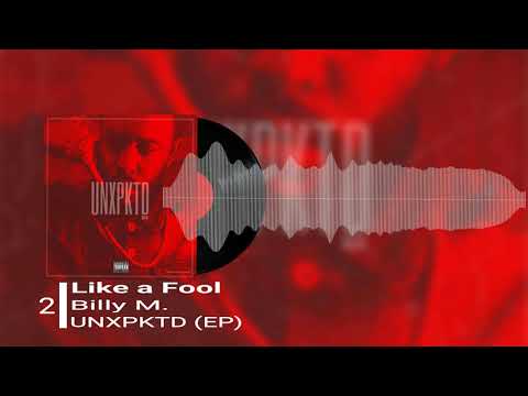 Billy M. - Like a Fool (Official Audio) I ODLM