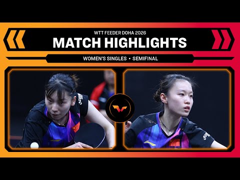 Yang Yiyun vs Han Feier | WS SF | WTT Feeder Doha 2026