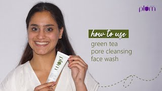 Plum Green Tea Pore Cleansing Face Wash - 50ml