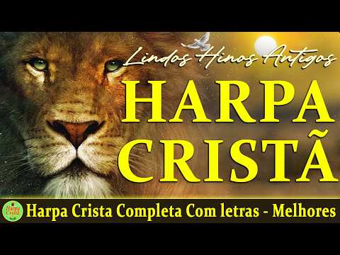 Louvores Da Harpa Cristã - Harpa Crista