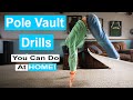 7 Pole Vault Drills You Can Do At Home