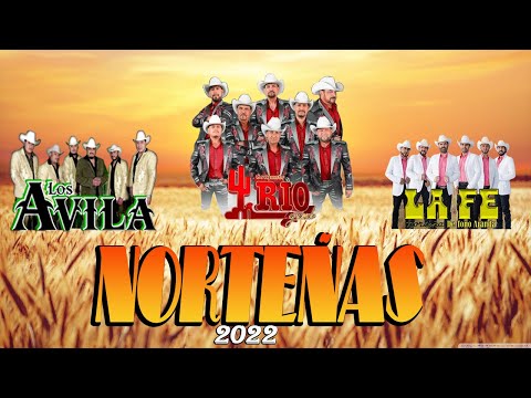 Conjunto Rio Grande, Los Avila, La Fe Norteña🎶  Huapangos y Norteñas Mix 2022 - Lo Mas Nuevo 2022