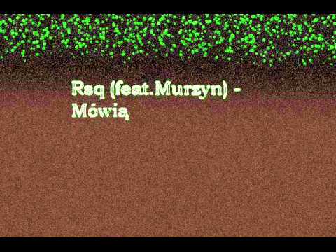 Rsq (feat.Murzyn) - Mówią