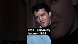 #elvis - poison ivy league 1964