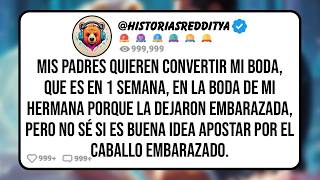 Mis PADRES Quieren que No Asista a mi Propia Boda Porque la Quieren Convertir en la Boda de mi HE...