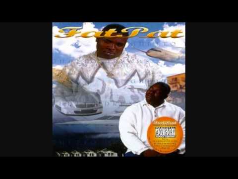 Fat Pat - Missin' Our G's (Ft. Double D, H.A.W.K, Big Moe)