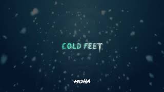 Moha - &quot;Cold Feet&quot; (Audio)