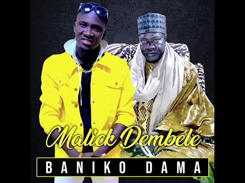 Baniko Dama - Malick Dembélé (Officiel 2024)