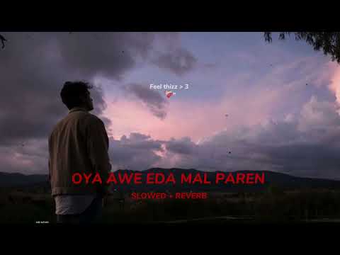 Oya awe eda mal paren | pem huta pata ( ඔයා ආවෙ එදා මල් පාරෙන් | පෙම් හුට පට