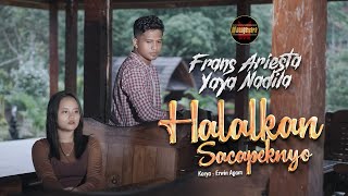 Download lagu Frans Ariesta Ft. Yaya Nadila - Halalkan Sacapeknyo mp3