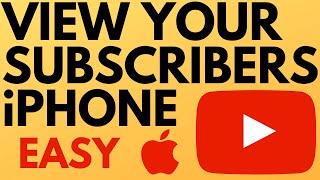How to See Your Subscribers on YouTube - iPhone or iPad