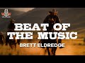 brett eldredge - beat of the music (lyrics)
