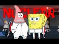 NUCLEAR Feat Patrick SpongeBob Music Video