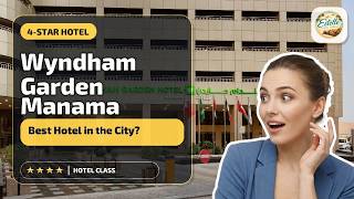 Wyndham Garden Manama - Best Hotel in the City? | Madinat `Isa, Bahrain🌟