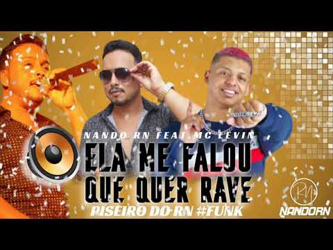 Nando RN - Ela Me Falou Que Quer Rave - Feat MC Levin (+DOWNLOAD)
