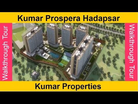 Kumar Prospera Hadapsar Virtual Tour, Pricing, Pros