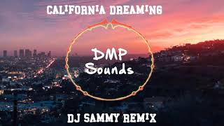 California Dreaming - Dj Sammy Remix