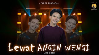 Download lagu Lewat Angin Wengi - Farel Prayoga Fpmusic mp3 Download lagu Lewat Angin Wengi - Farel Prayoga Fpmusic mp3