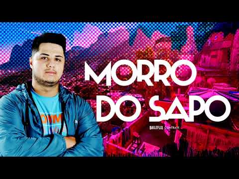 MEGA- MORRO DO SAPO -DJ JULIO SC