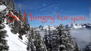 Hungry For You.wmv