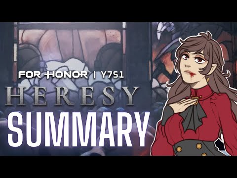 For Honor Y7S1: "Heresy" (Summary and Thoughts)