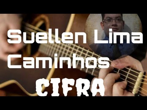 Caminhos - Suellen Lima