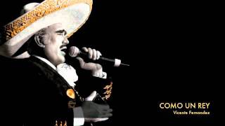 Vicente Fernandez - Como Un Rey