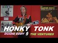 HONKY TONK (Duane Eddy - The Ventures )