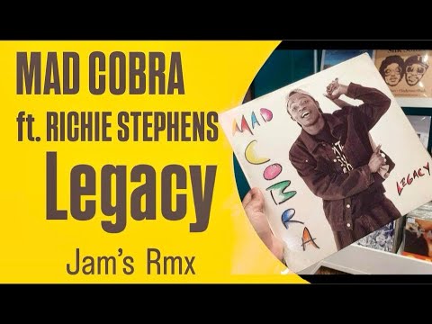 Mad Cobra ft. Richie Stephens - Legacy [Jam's Rmx]