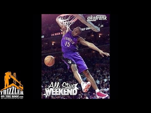 AkaFrank - All Star Weekend [Thizzler.com]