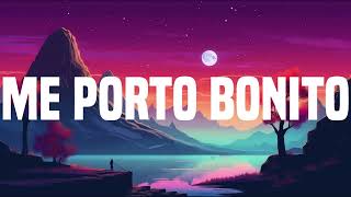 Bad Bunny - Me Porto Bonito (Letra / Lyrics) ft. Chencho Corleone