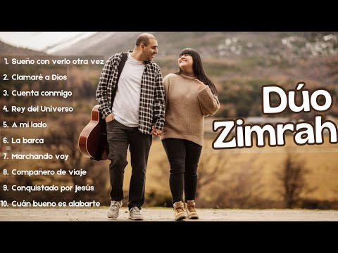 Mix de Música Cristiana- Dúo Zimrah (La barca, Marchando voy y más)