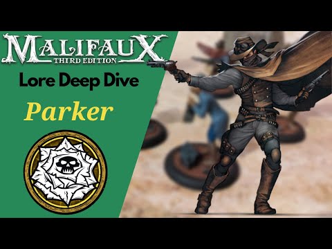 Malifaux Lore Guide Ep. 31 Parker