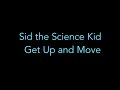 Sid The Science Kid Get Up And Move