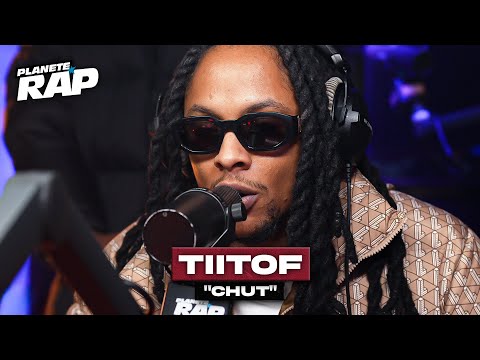 [EXCLU] Tiitof - Chut #PlanèteRap