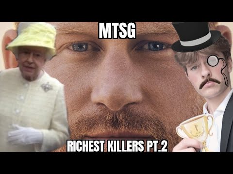 MTSG - Richest Killers Pt.2