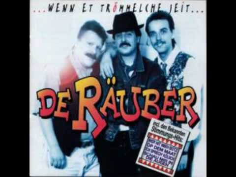 De Räuber:  Denn wenn et Trömmelche jeht