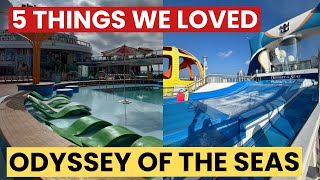 5 Things We Loved About Odyssey of the Seas!