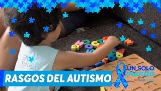 ¿Cómo puedo identificar si mi hijo posee rasgos de autismo? | Reportajes Especiales