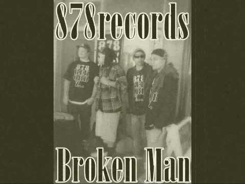 878 Records - Broken man