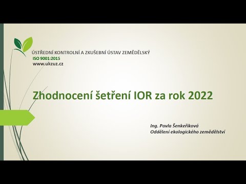 , title : 'Výsledky šetření IOR za rok 2022 - Ing. Pavla Šenkeřiková, ÚKZÚZ a DISKUZE'