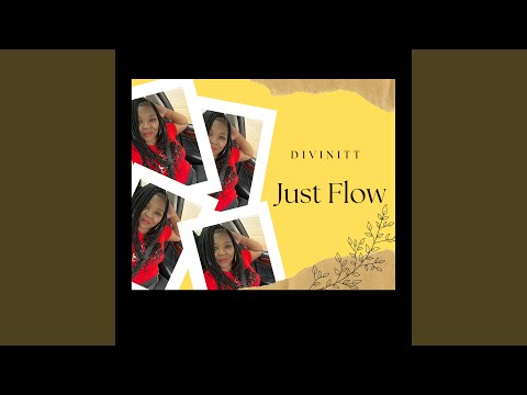 JUST FLOW