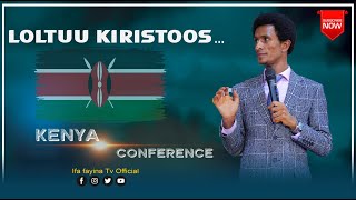 LOLTUU KIRISROOS... || PREACHING AT KENYA CONFERENCE