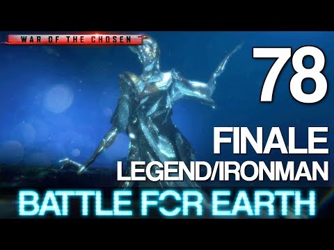 [FINALE | 78] Battle For Earth (Let's Play XCOM 2: War of the Chosen w/ GaLm - Legend/Ironman)