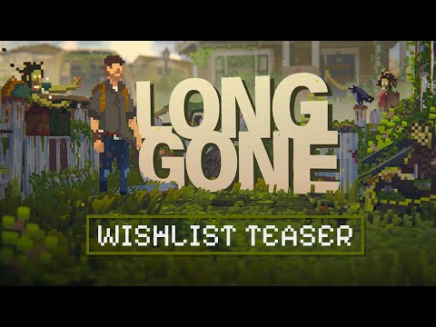 LONG GONE [ 2024 Wishlist Teaser ] PC (OLD)