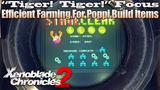 Xenoblade Chronicles 2 - "Tiger!  Tiger!" Focus - Efficient Farming For Poppi Build Items