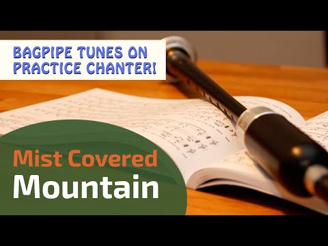 Mist Covered Mountain | Bagpipe Tunes on Practice Chanter ⭐⭐⭐⭐⭐