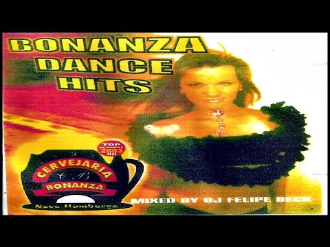 BONANZA Dance Hits by Felipe Beck DJ (2004) [CD, Compilation - Pontocom Records] (MAICON NIGHTS DJ)