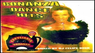 BONANZA Dance Hits by Felipe Beck DJ (2004) [CD, Compilation - Pontocom Records] (MAICON NIGHTS DJ)