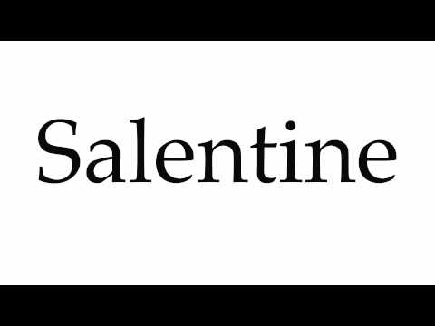 How to Pronounce Salentine